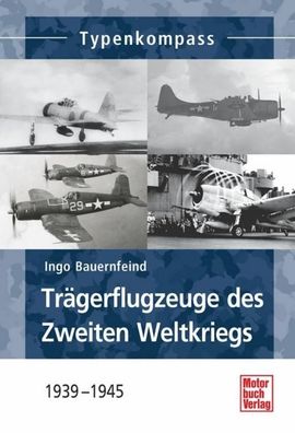 Tr?gerflugzeuge des Zweiten Weltkriegs, Ingo Bauernfeind