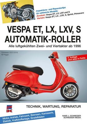 Vespa ET, LX, LXV, S Automatik-Roller, Hans J. Schneider