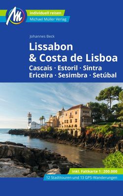 Lissabon & Costa de Lisboa Reisef?hrer Michael M?ller Verlag, Johannes Beck