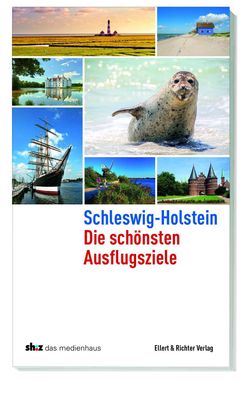 Schleswig-Holstein Die sch?nsten Ausflugsziele, sh