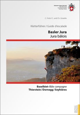 Kletterf?hrer Basler Jura / Guide d'escalade Jura b?lois, Carine Devaux Gir ...