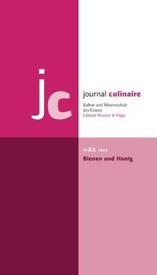 journal culinaire No. 21. Bienen und Honig, Martin Wurzer-Berger