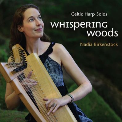Nadia Birkenstock: Whispering Woods - Celtic Harp Solos - - (CD / W)