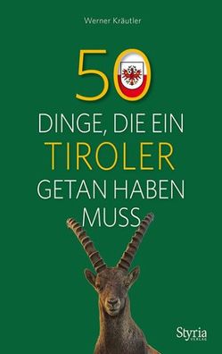 50 Dinge, die ein Tiroler getan haben muss, Werner Kr?utler