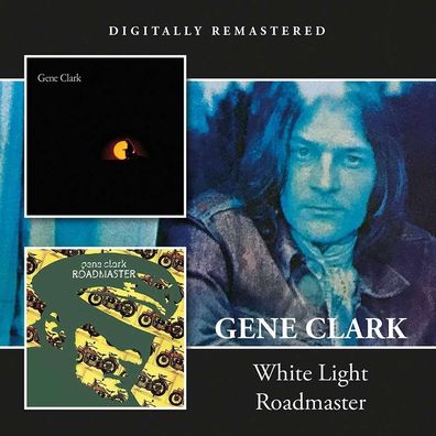 Gene Clark: White Light / Roadmaster - - (CD / W)