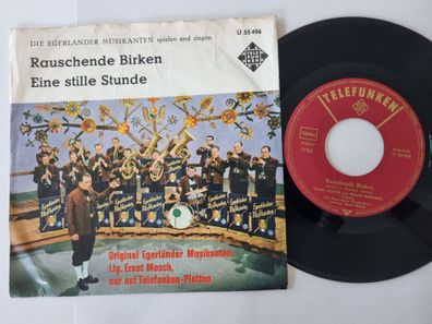 Ernst Mosch & die Egerländer Musikanten - Rauschende Birken 7'' Vinyl Germany