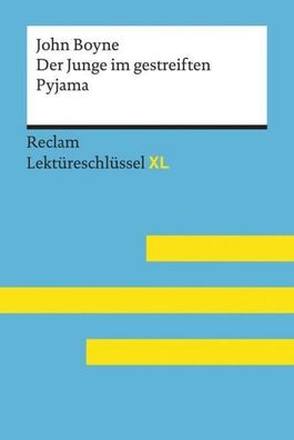 Der Junge im gestreiften Pyjama von John Boyne: Lekt?reschl?ssel mit Inhalt ...