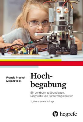 Hochbegabung Ein Lehrbuch zu Grundlagen, Diagnostik und Foerdermoeg