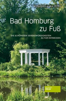 Bad Homburg zu Fu?, Ruxandra-Maria Jotzu