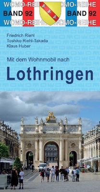 Mit dem Wohnmobil nach Lothringen, Friedrich Riehl