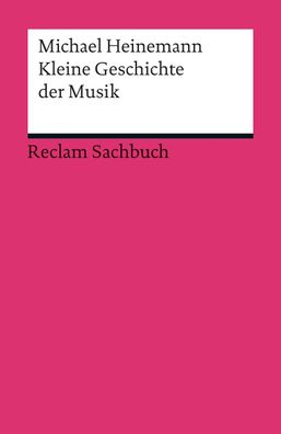 Kleine Geschichte der Musik, Michael Heinemann
