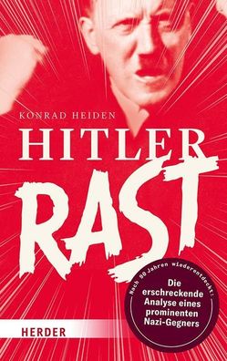 Hitler rast, Konrad Heiden