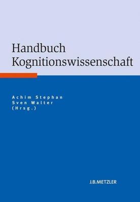 Handbuch Kognitionswissenschaft, Sven Walter