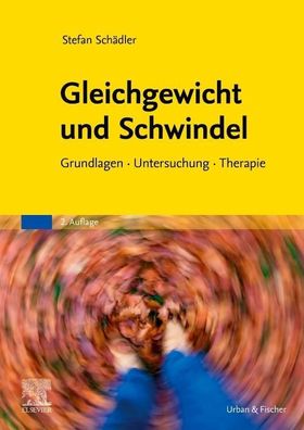 Gleichgewicht und Schwindel, Stefan Sch?dler