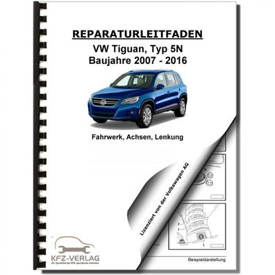 VW Tiguan Typ 5N 2007-2016 Fahrwerk Achsen Lenkung Reparaturanleitung