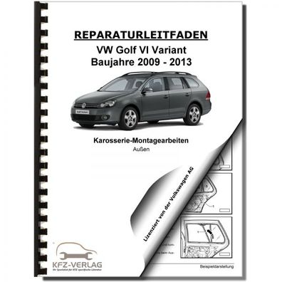 VW Golf 6 Variant (09-13) Karosserie Montagearbeiten Außen Reparaturanleitung