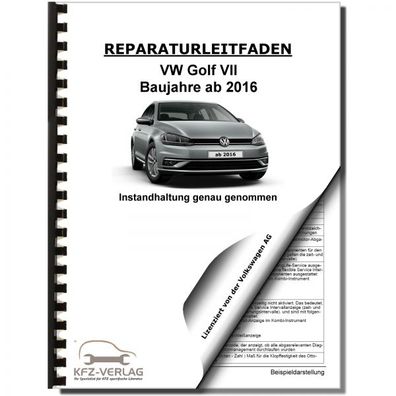 VW Golf 7 5G/ AU ab 2016 Instandhaltung Inspektion Wartung Reparaturanleitung