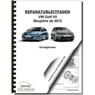 VW Golf 7 5G/ AU ab 2012 6 Gang Schaltgetriebe 0FB R-Line Reparaturanleitung