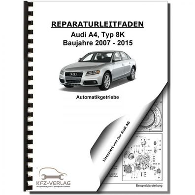 Audi A4 Typ 8K 2007-2015 8 Gang Automatikgetriebe 0BK Reparaturanleitung