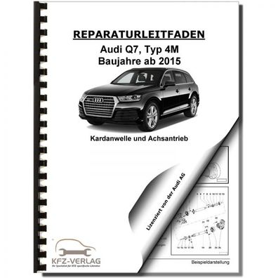 Audi Q7 Typ 4M ab 2015 Kardanwelle Achsantrieb hinten Reparaturanleitung