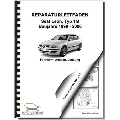 SEAT Leon Typ 1M 1999-2006 Fahrwerk Achsen Lenkung Reparaturanleitung