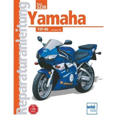Yamaha YZF-R6 (ab 1999) Reparaturanleitung Bucheli Verlag