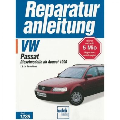 VW Passat Dieselmodelle (08.1996-2000) Reparaturanleitung Bucheli Verlag