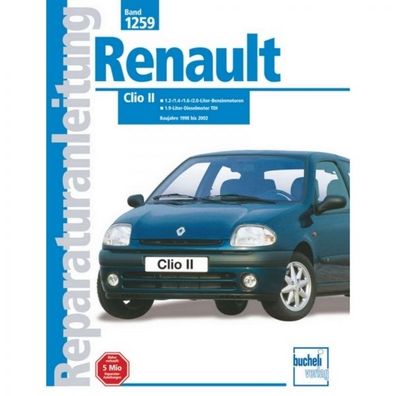 Renault Clio II (1998-2002) Reparaturanleitung Bucheli Verlag