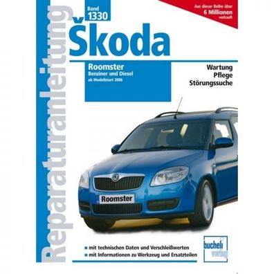 Skoda Roomster Benzin/ Diesel Typ5J (2006-2011) Reparaturanleitung Bucheli Verlag