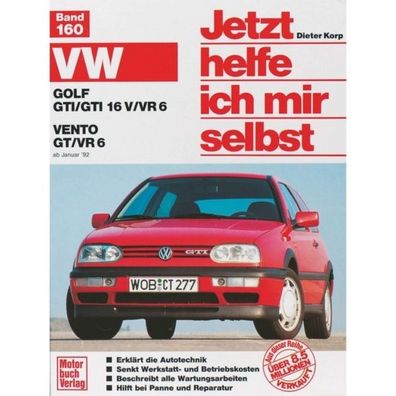 VW Golf III GTI/ GTI 16 V/ VR 6 Typ 1H 01.1992-1997 Reparaturanleitung