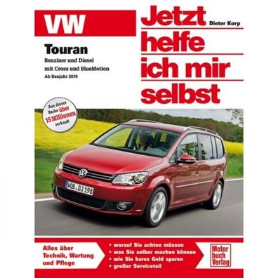 VW Touran I mit Cross/ BlueMotion, Typ 1T 2010-2015 Reparaturanleitung JHIMS