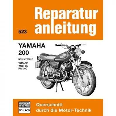 Yamaha 200 Zweizylinder YCS-3E/ YCS-5E/ RD 200 (1973-1981) Reparaturanleitung