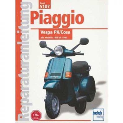 Piaggio Vespa PX/ Cosa (1959-1998) Reparaturanleitung Bucheli Verlag