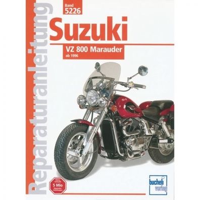 Suzuki VZ 800 Marauder (seit 1996) Reparaturanleitung Bucheli Verlag