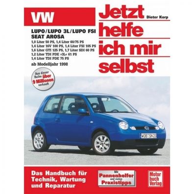 VW Lupo/ FSI/ TDI 3L Benzin/ Diesel Typ 6X/6E 1998-2005 Reparaturanleitung JHIMS