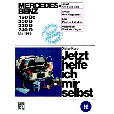 Mercedes 190/200/220/240 D (c) Diesel, Typ /8/ W114/ W115 1967-1976 JHIMS