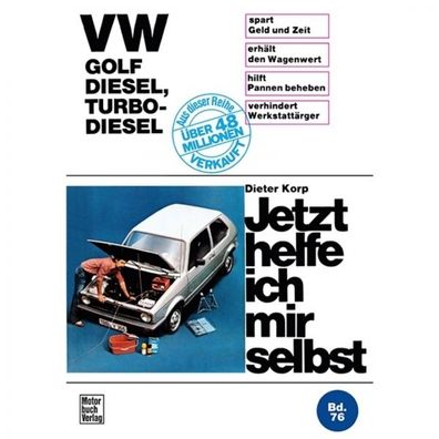VW Golf I Diesel/ Turbo-Diesel, Typ 17 05.1974-1983 Reparaturanleitung JHIMS