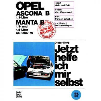 Opel Ascona B/ Manta B 1,3-/1,8-Liter 02.1979-1988 Reparaturanleitung JHIMS