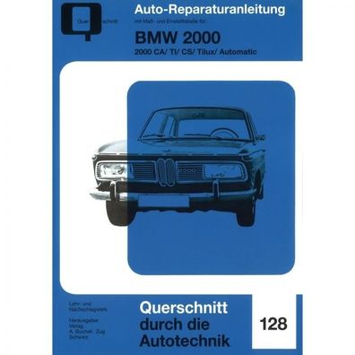 BMW Neue Klasse 2000 CA/ TI/ CS/ Tilux/ Automatic, Typ 120/121 (1966-1972)
