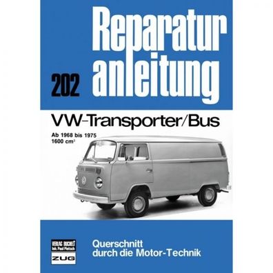 VW Transporter/ Bus T2 1600cm Typ 2 T2a/ T2b (1968-1975) Reparaturanleitung