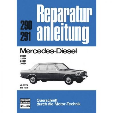 Mercedes 200/220/240/300 D Diesel, Typ W 123 (1976-1978) Reparaturanleitung