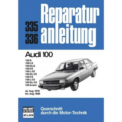 Audi 100 C2 S/ LS/ GLS/5E/ L5E/ GL5E/5S/ L5S/ GL5S/ Avant, Typ 43 (08.1976-08.1980)