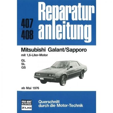 Mitsubishi Galant/ Sapporo GL/ SL/ GS 1.6-Liter, Typ A120/ A121/ A123 (05.1976-1980)