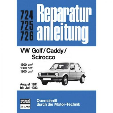 VW Golf I 1500/1600/1800 cm, Typ 17 (08.1981-07.1983) Reparaturanleitung