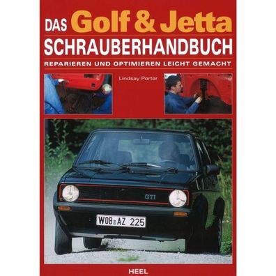 Golf & Jetta I + II, Typ 17/1G1/19E/16/16E (1974-1991) Schrauberhandbuch