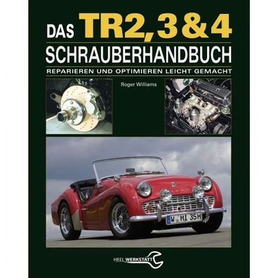 Triumph TR2/ TR3/ TR4 (1953-1967) Schrauberhandbuch - Reparaturanleitung