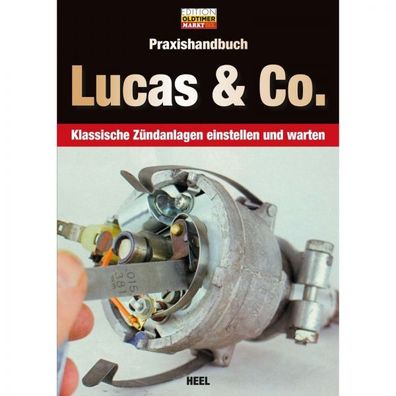 Lucas & Co. Klassische Zündanlagen - Praxishandbuch Heel Verlag