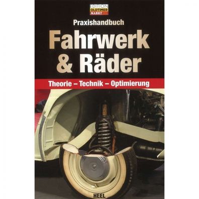Fahrwerk & Räder Theorie, Technik, Optimierung - Praxishandbuch Heel Verlag