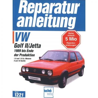 VW Golf II/ Jetta Typ 19E (1989-1992) Reparaturanleitung Bucheli Verlag