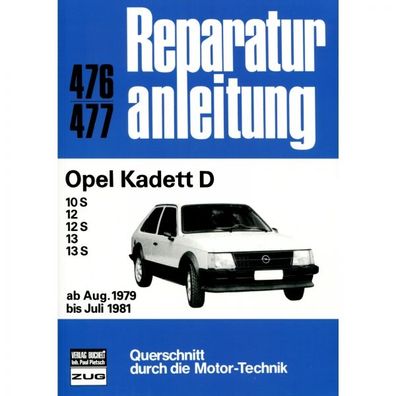 Opel Kadett D 10/12/13/ S 08.1979-07.1981 Reparaturanleitung Bucheli Verlag